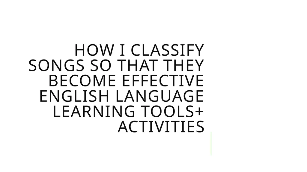 Using Music to Enhance Second Language - slide 5 of 27