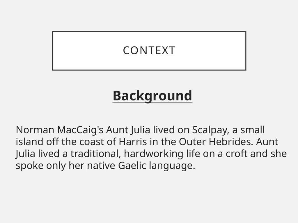 Aunt Julia Norman MacCaig In your groups What do - slide 3 of 52