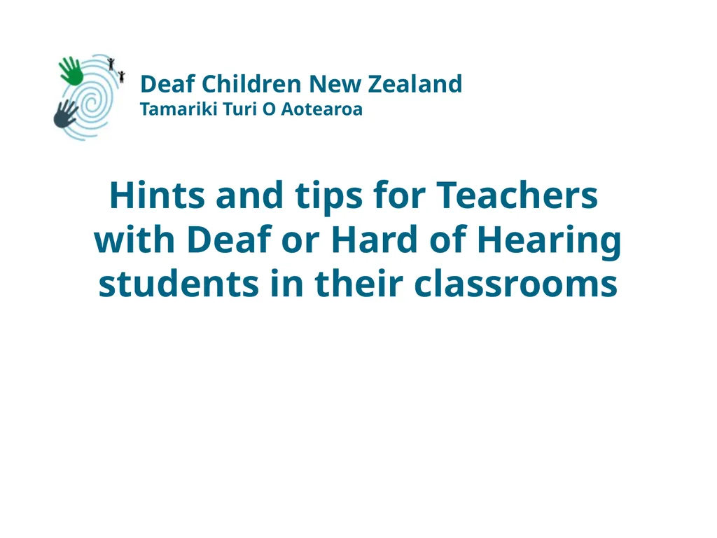 Hints and tips for Teachers with Deaf or Hard of - slide 1 of 20