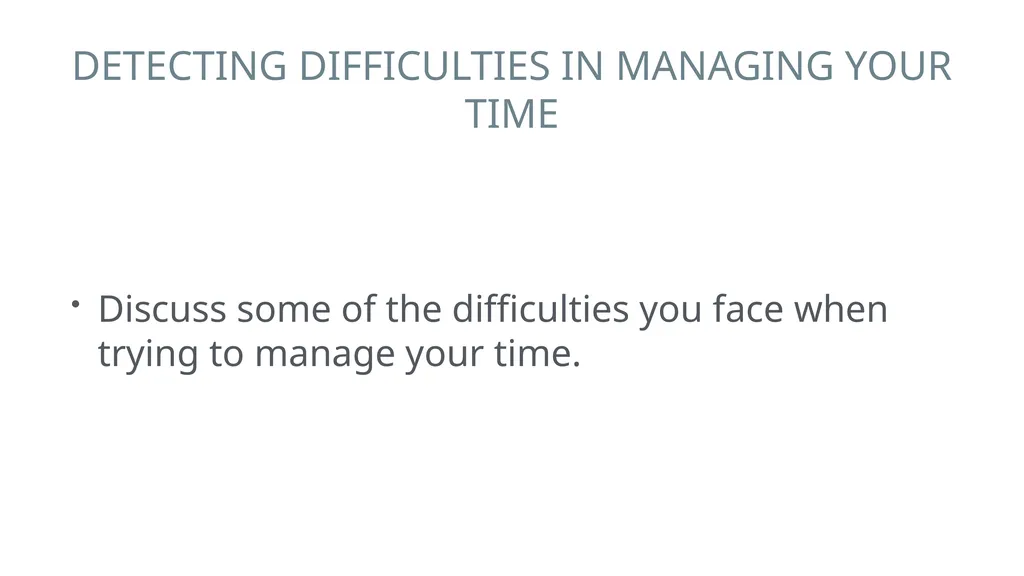 WHAT WE WILL COVER Introduction to Time Management - slide 6 of 29