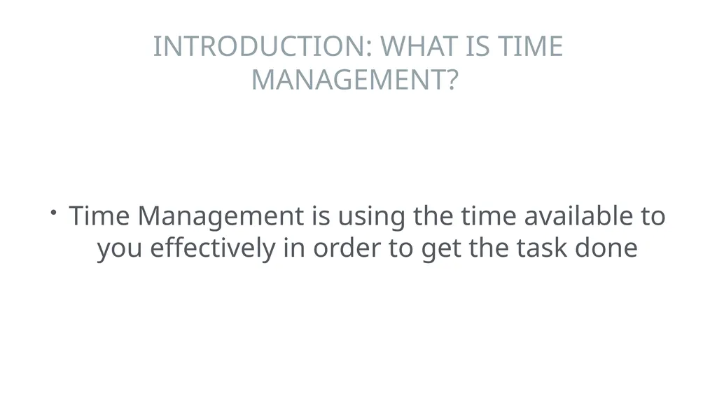 WHAT WE WILL COVER Introduction to Time Management - slide 3 of 29