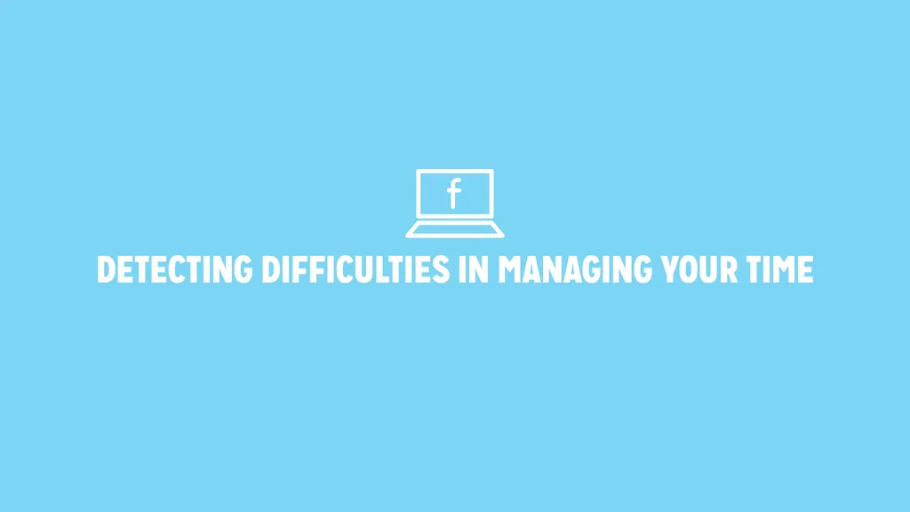 WHAT WE WILL COVER Introduction to Time Management - slide 5 of 29