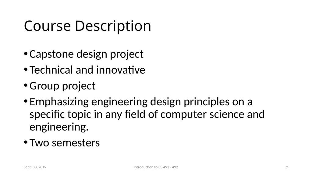 Introduction to CS 491 - 492 Senior Design Project - slide 2 of 10