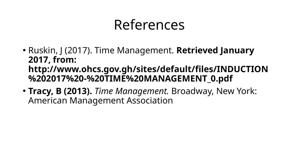 Time Management BY: Dr. Seun Ebiesuwa, Lecturer, - slide 17 of 17