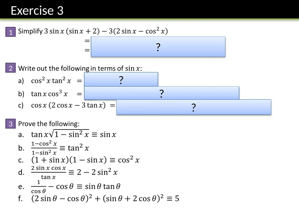 Challenge Questions ? ? ? Trigonometric Identities - slide 16 of 17