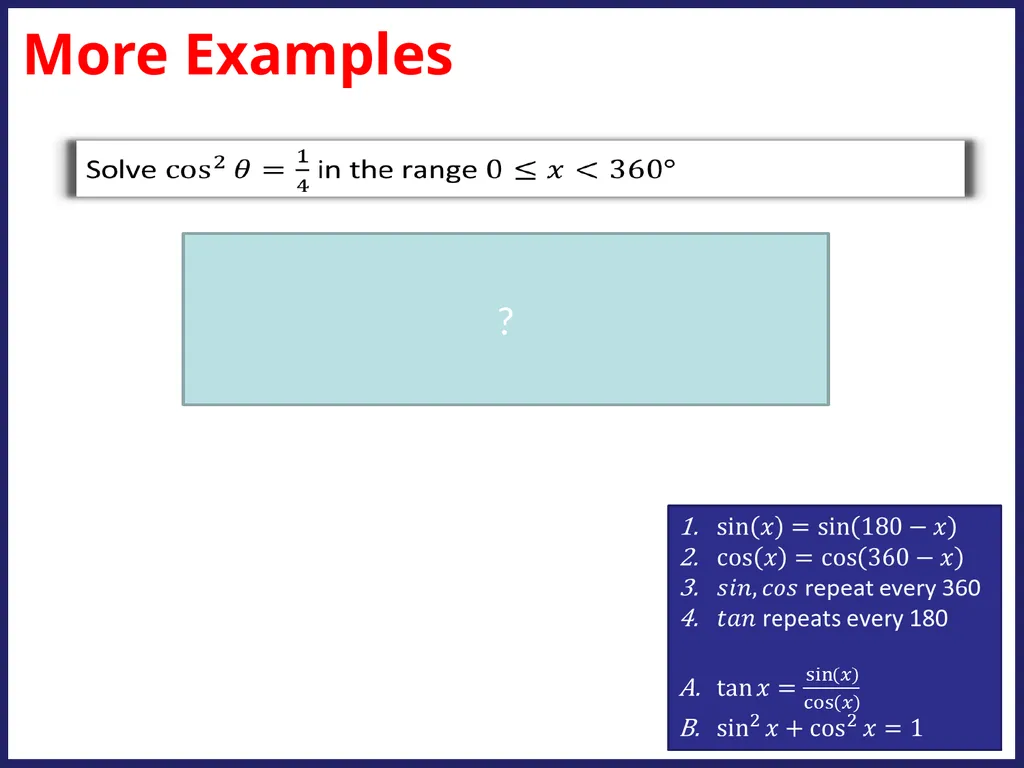 Challenge Questions ? ? ? Trigonometric Identities - slide 10 of 17