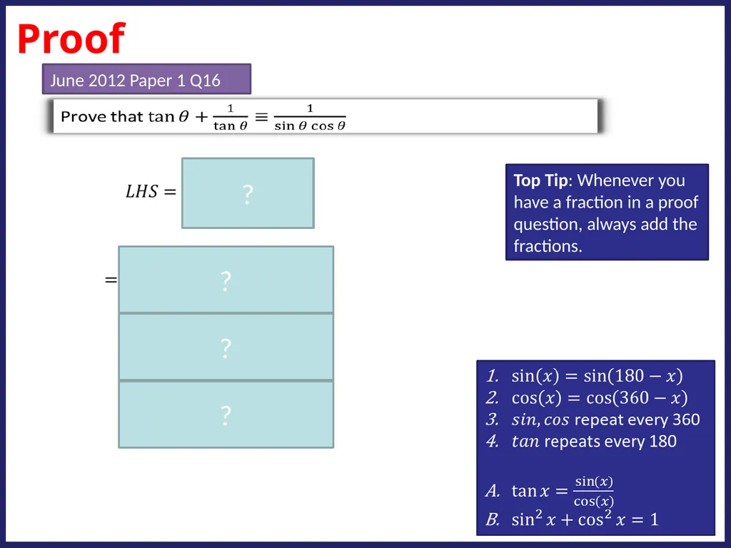 Challenge Questions ? ? ? Trigonometric Identities - slide 14 of 17