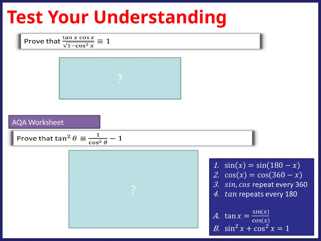 Challenge Questions ? ? ? Trigonometric Identities - slide 15 of 17