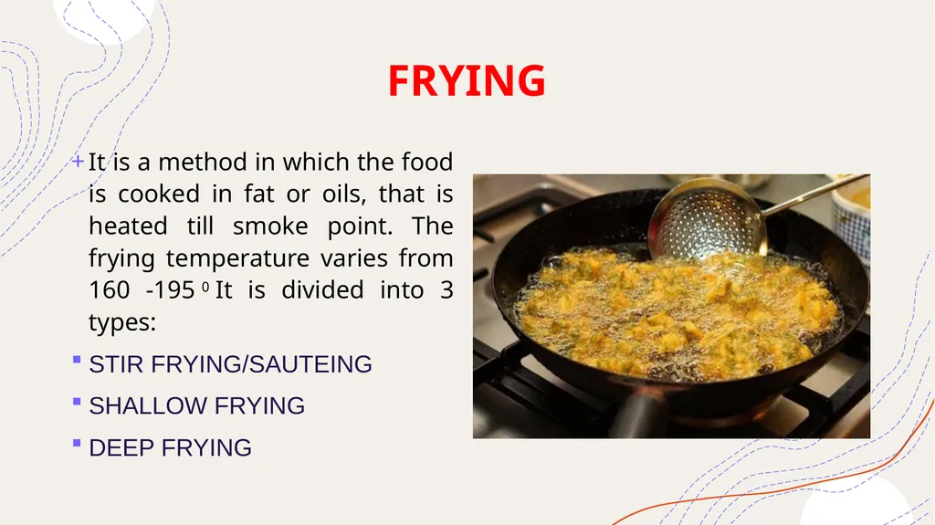 METHODS OF COOKING PROF. VIJENDER NOONWAL DEPT OF - slide 9 of 48