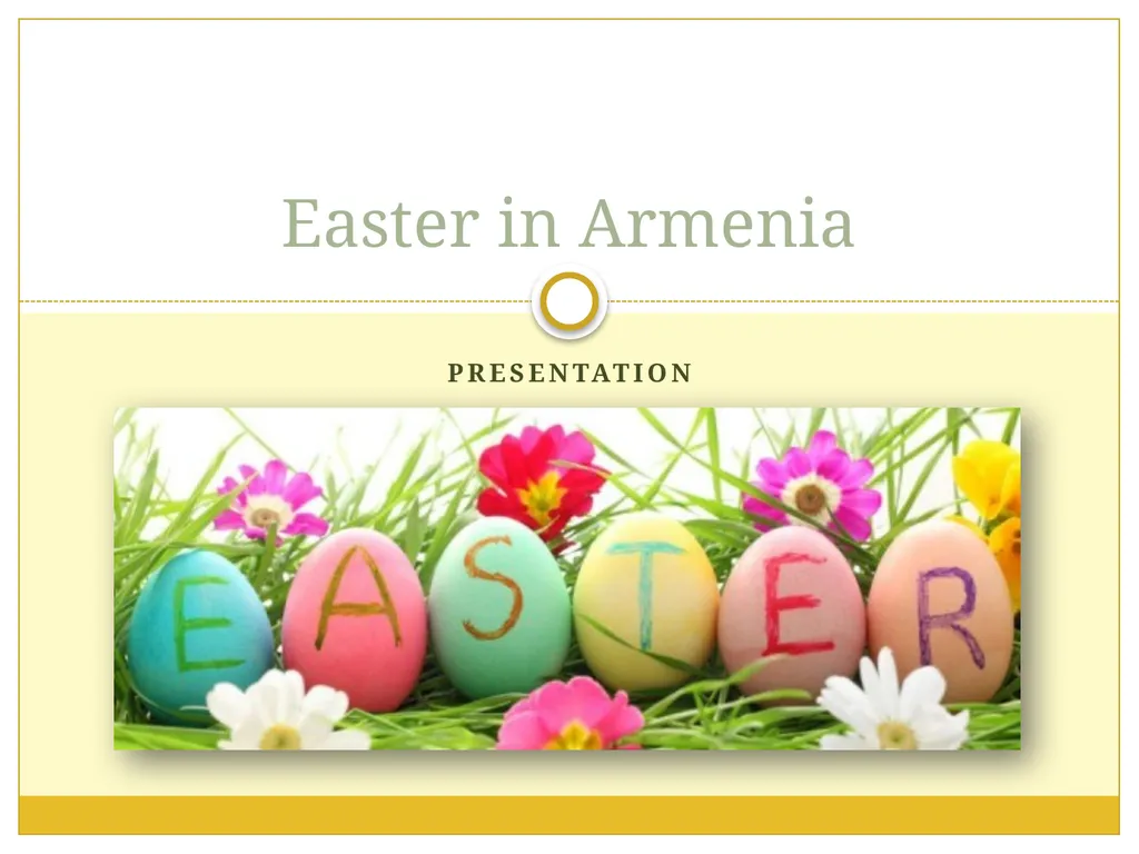 Presentation Easter in Armenia Easter Easter or - slide 1 of 8
