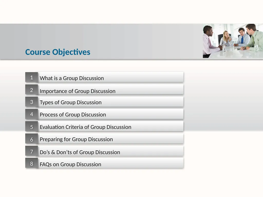 Group Discussion Strategies Course Objectives Do’s - slide 2 of 49