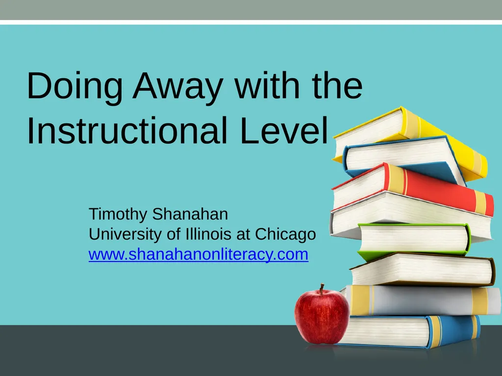 Doing Away with the Instructional Level Timothy - slide 1 of 79