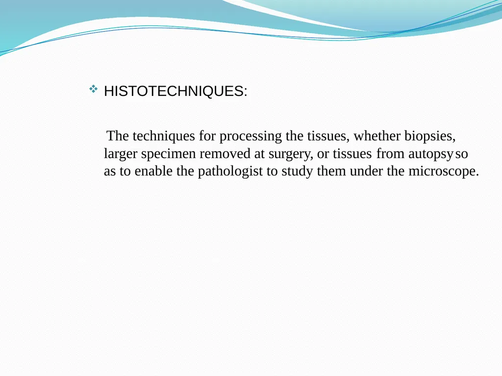 Tissue Processing Dr. Rucha Gore HISTOLOGY : It is - slide 3 of 50