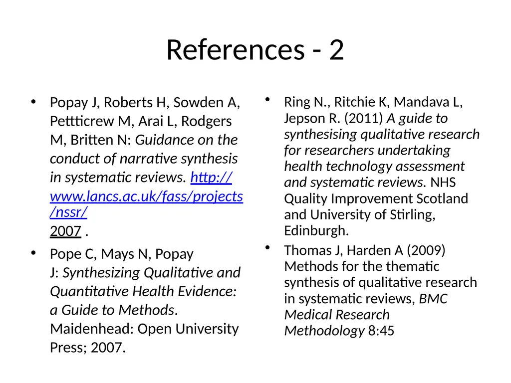 Choosing a Method of Qualitative Synthesis Dr - slide 29 of 29