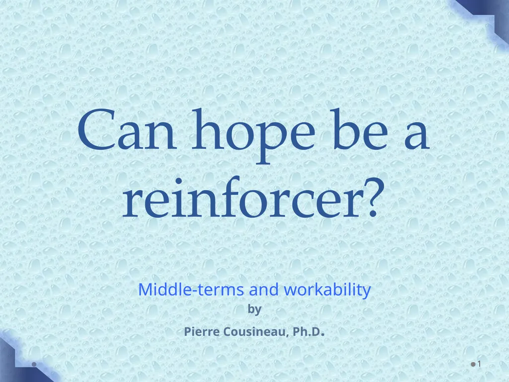 Can hope be a reinforcer? Middle-terms and - slide 1 of 20