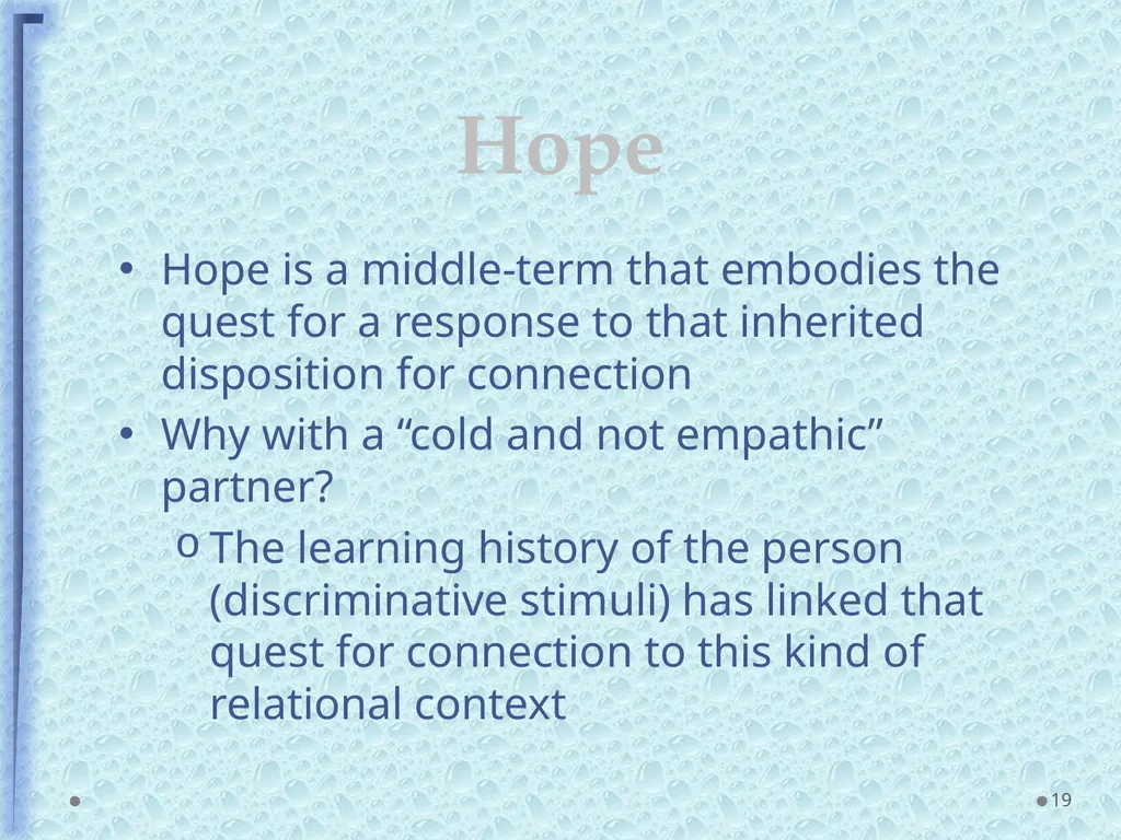 Can hope be a reinforcer? Middle-terms and - slide 19 of 20