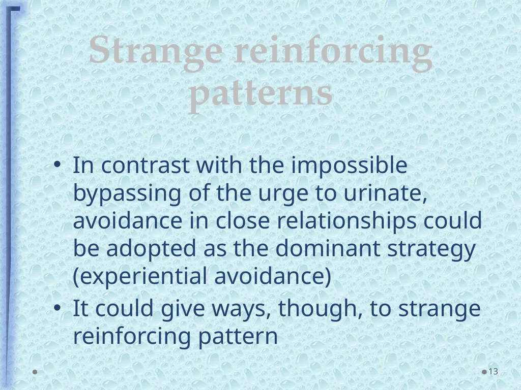 Can hope be a reinforcer? Middle-terms and - slide 13 of 20
