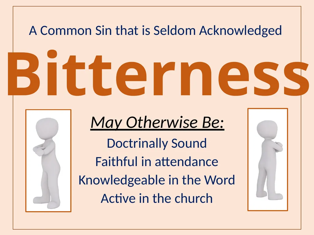 Bitterness A Common Sin that is Seldom - slide 1 of 40