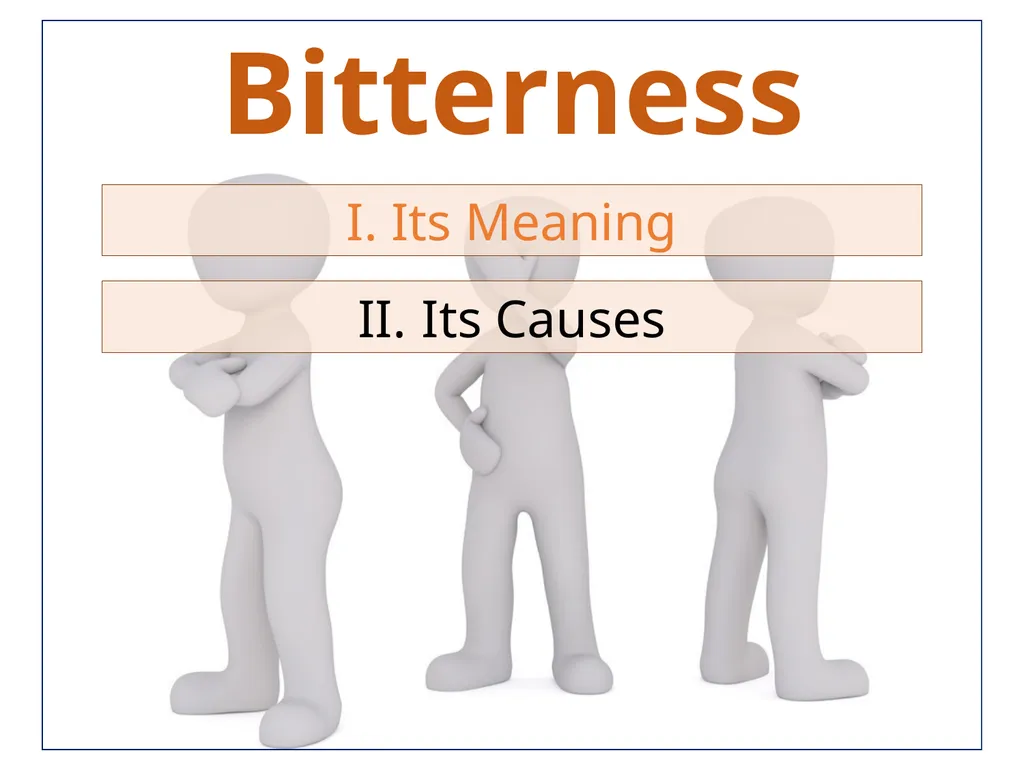 Bitterness A Common Sin that is Seldom - slide 11 of 40