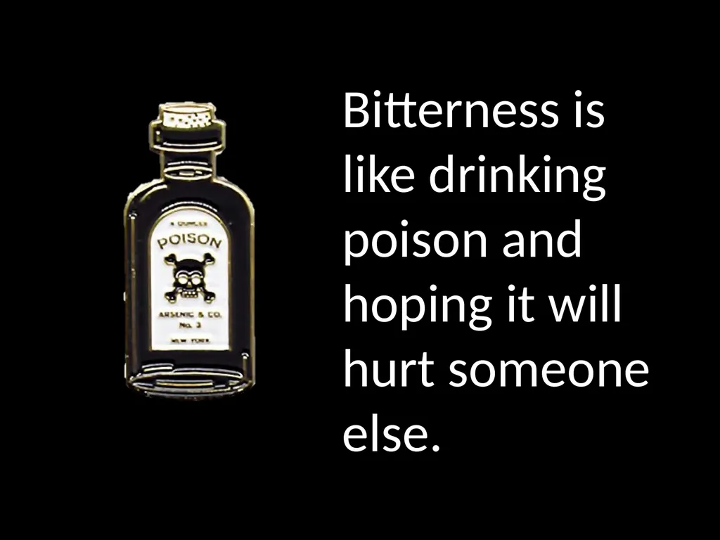 Bitterness A Common Sin that is Seldom - slide 26 of 40