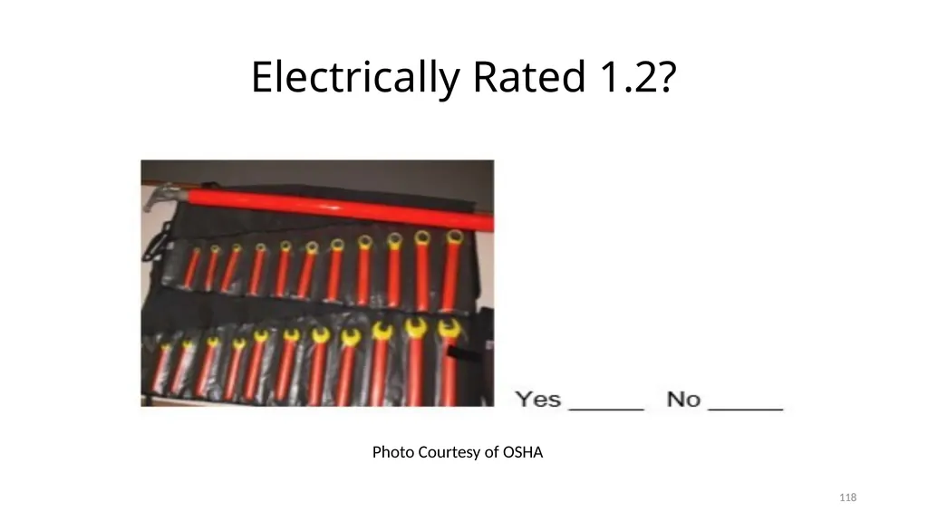 Arc Hazards and Safety Related Work Practices 1 - slide 118 of 125