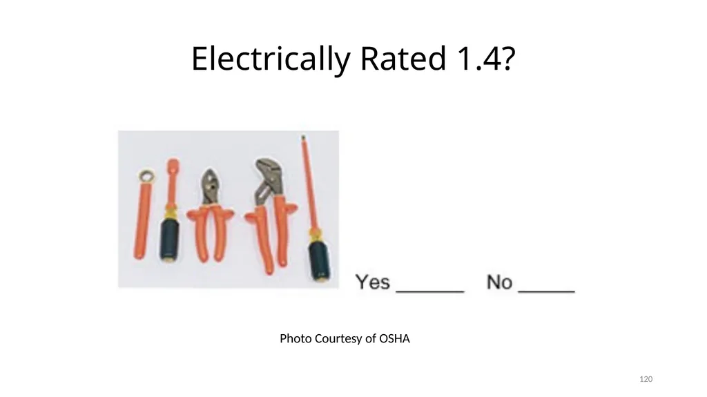 Arc Hazards and Safety Related Work Practices 1 - slide 120 of 125