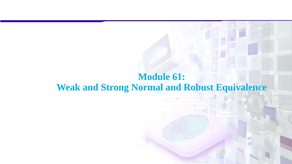 Software Verification and Validation Lecture No. 9 - slide 59 of 81