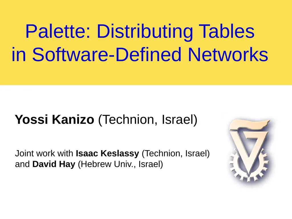 Palette: Distributing Tables in Software-Defined - slide 1 of 32