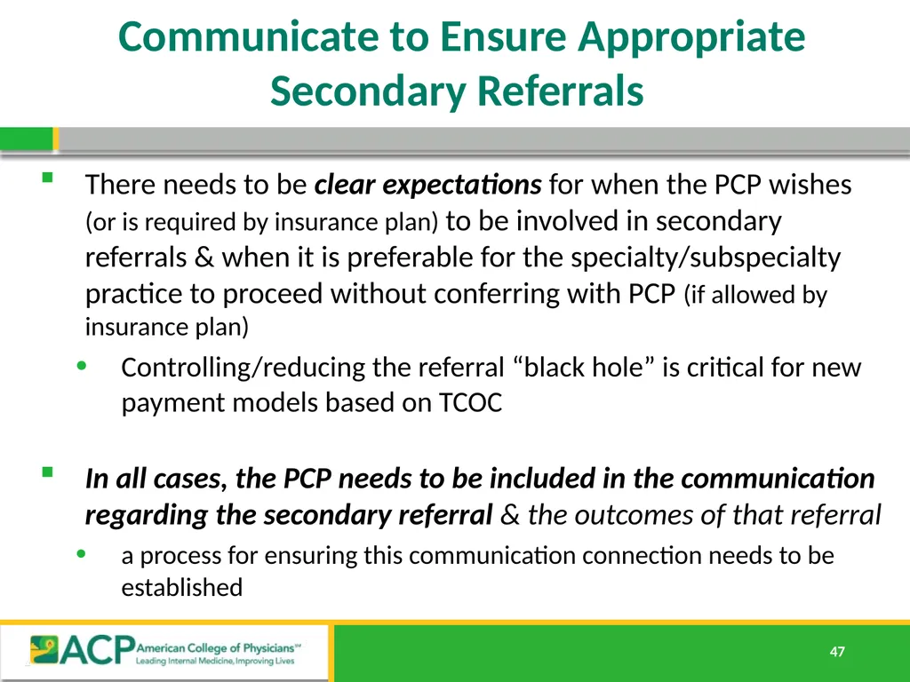 Connecting Care Ensuring Quality Referrals and - slide 47 of 52