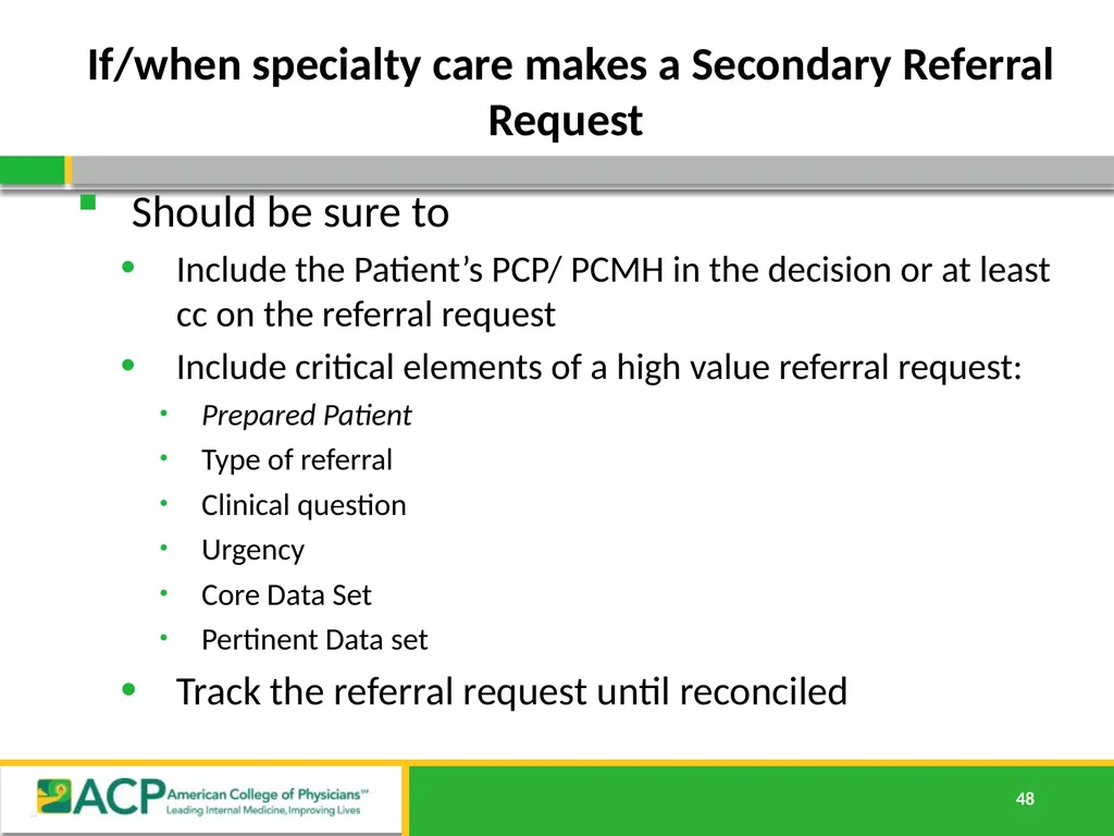 Connecting Care Ensuring Quality Referrals and - slide 48 of 52