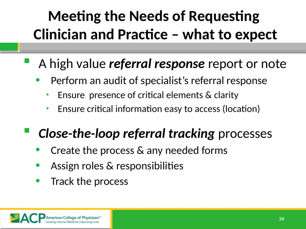 Connecting Care Ensuring Quality Referrals and - slide 24 of 52