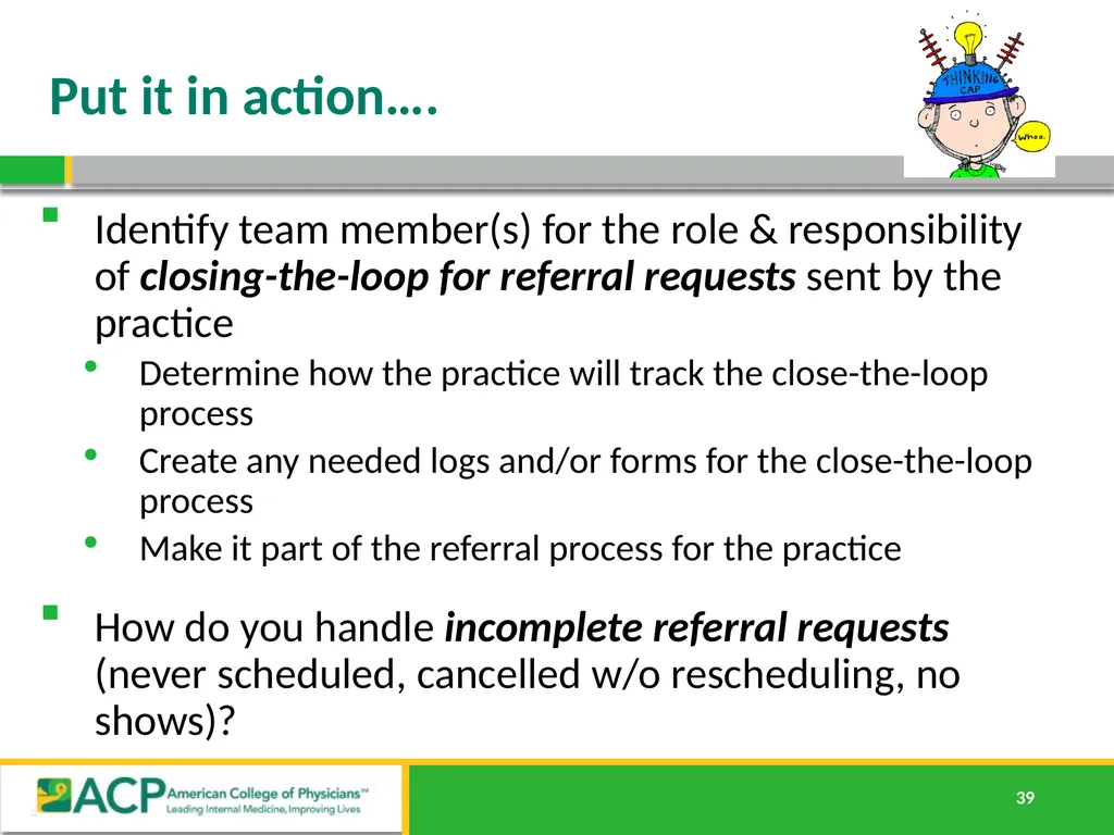 Connecting Care Ensuring Quality Referrals and - slide 39 of 52