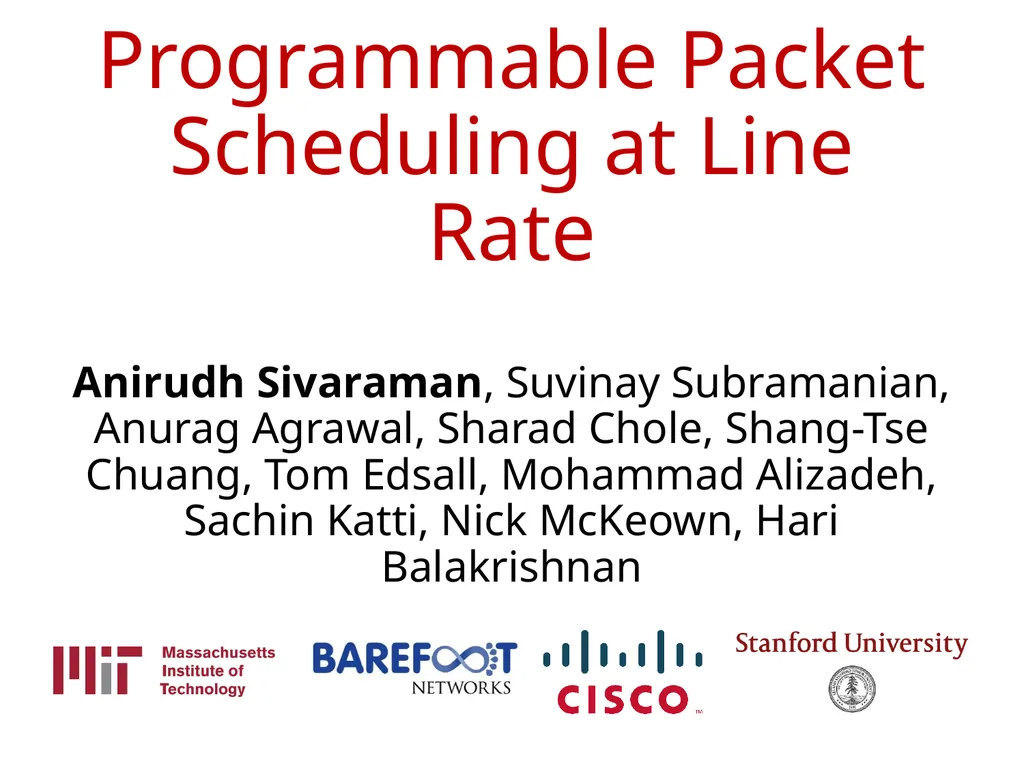Programmable Packet Scheduling at Line Rate - slide 1 of 13