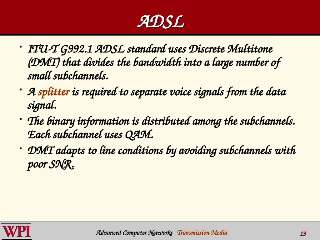 Physical Layer (part 3) Transmission Media - slide 19 of 48