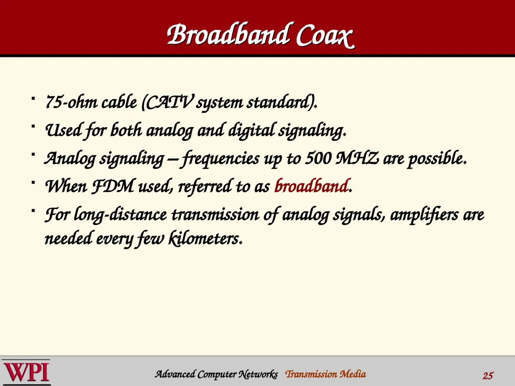Physical Layer (part 3) Transmission Media - slide 25 of 48