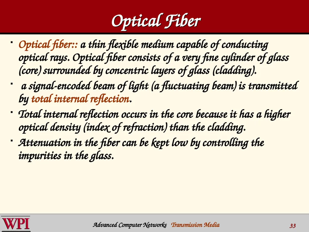 Physical Layer (part 3) Transmission Media - slide 33 of 48
