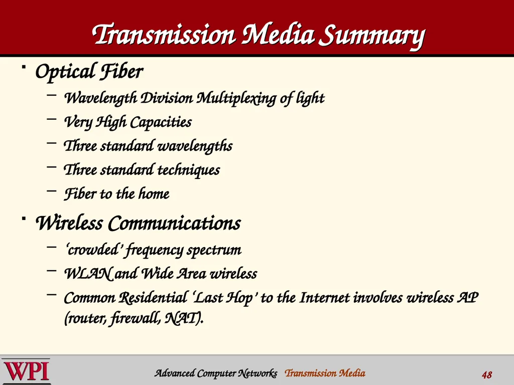 Physical Layer (part 3) Transmission Media - slide 48 of 48