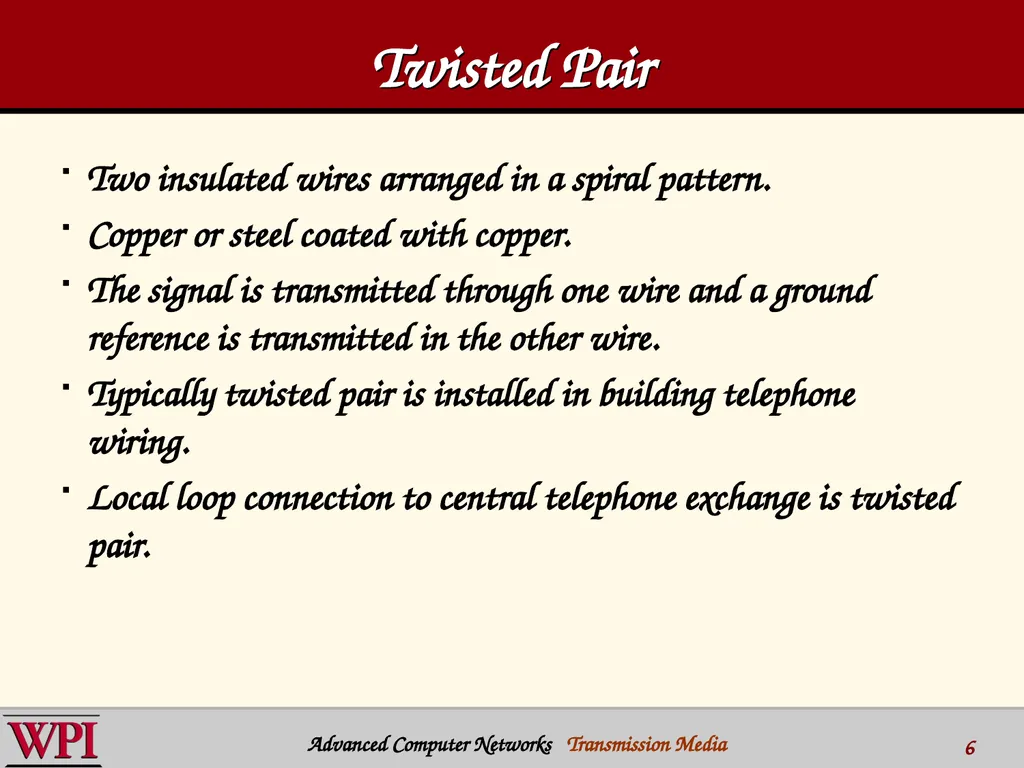 Physical Layer (part 3) Transmission Media - slide 6 of 48