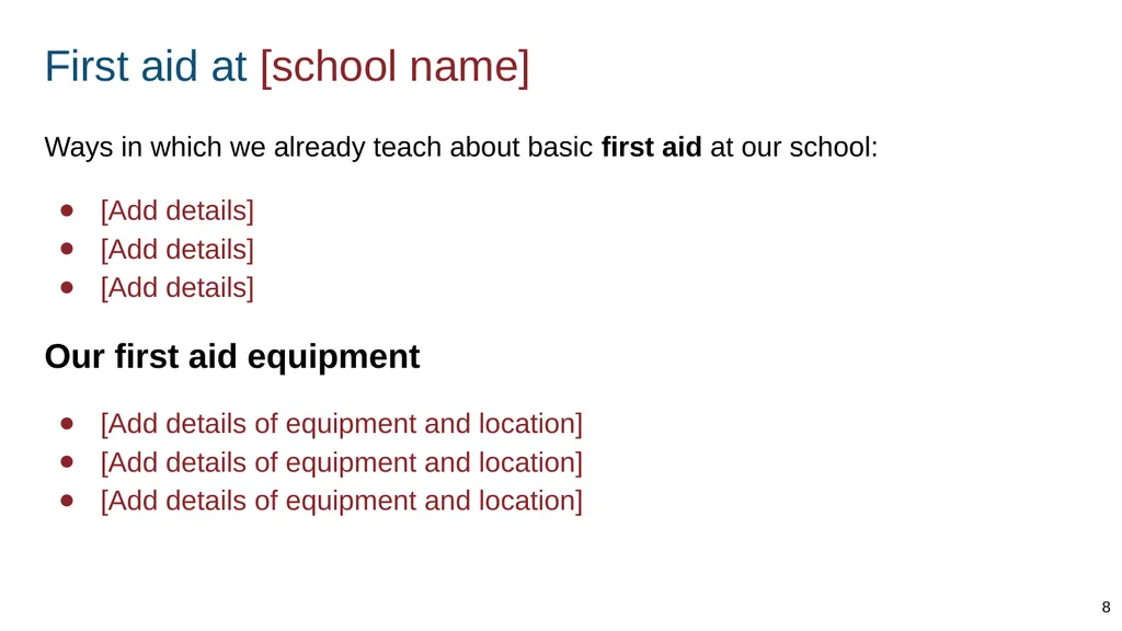 Teaching basic first aid ADAPT THIS FOR YOUR OWN - slide 8 of 104
