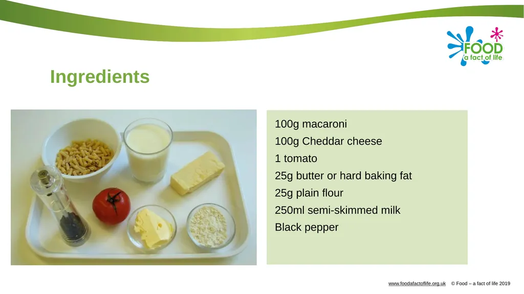 Macaroni cheese Complexity: medium 100g macaroni - slide 3 of 20