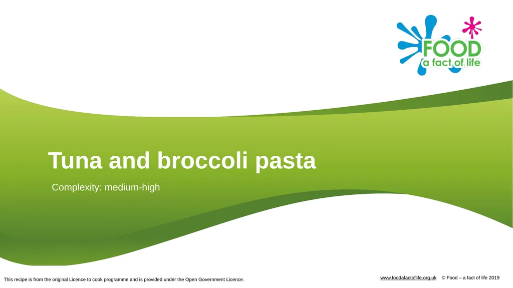 Tuna and broccoli pasta Complexity: medium-high - slide 1 of 20