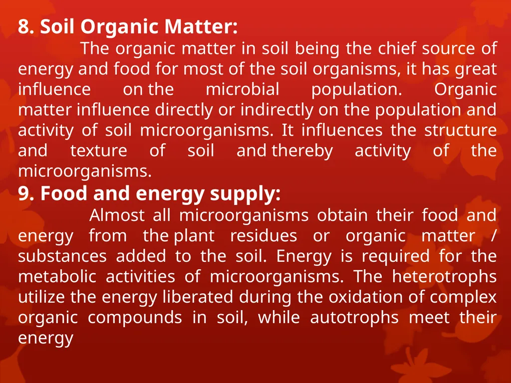 Soil Humus Humus is the organic residue in the - slide 16 of 21