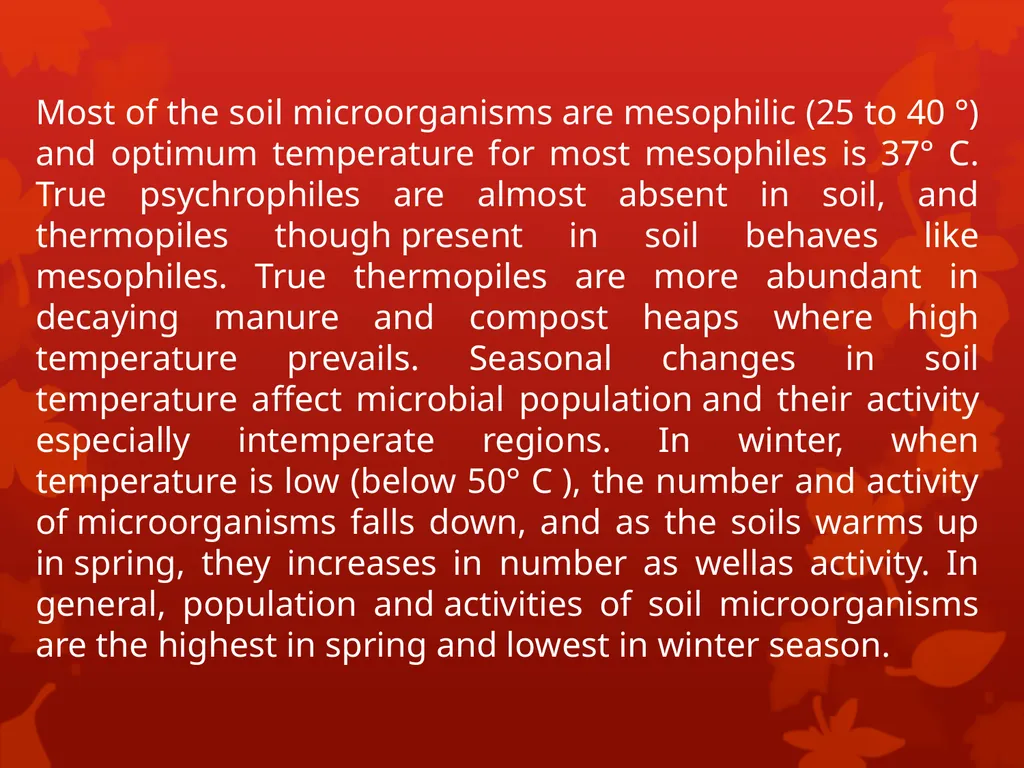 Soil Humus Humus is the organic residue in the - slide 12 of 21