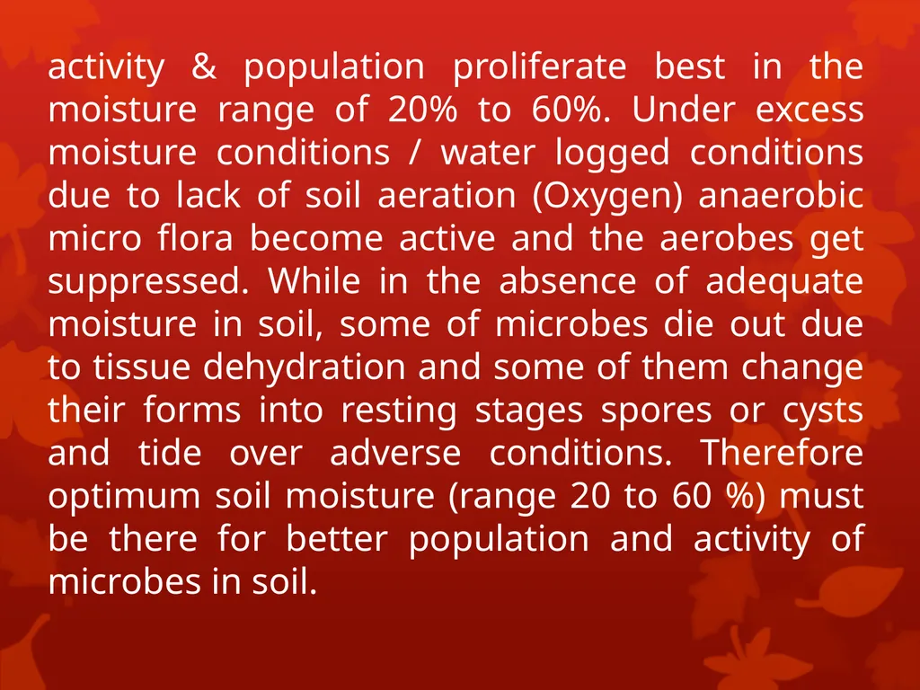 Soil Humus Humus is the organic residue in the - slide 10 of 21