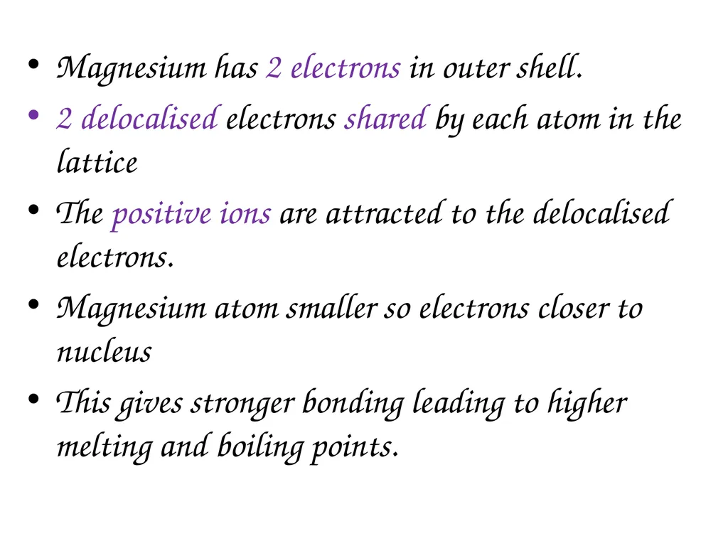 Metallic Bonding and Structure Describe metallic - slide 8 of 19