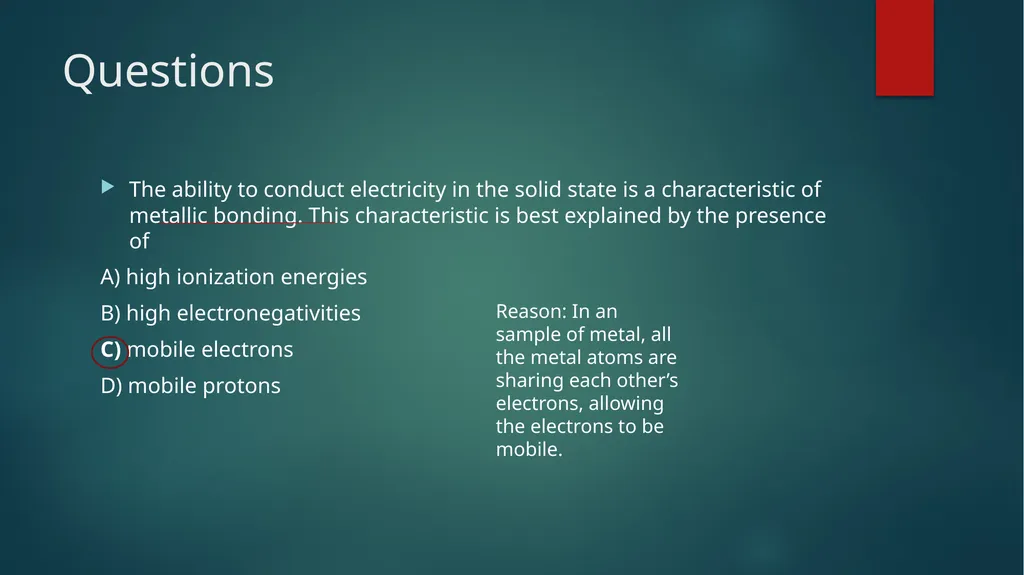 Aim: How Do Metal Atoms Bond in a Metal? Do - slide 16 of 22