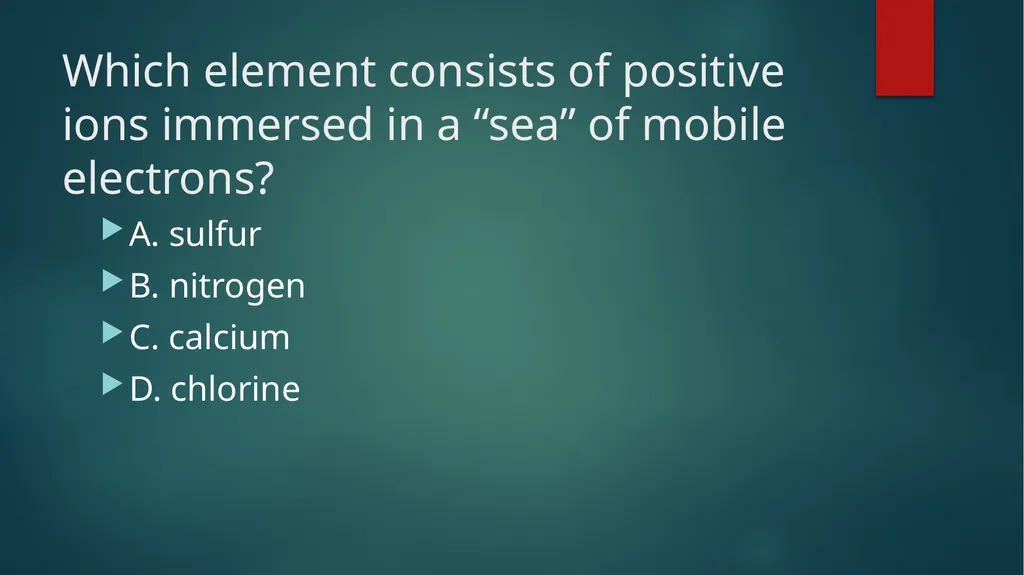Aim: How Do Metal Atoms Bond in a Metal? Do - slide 22 of 22