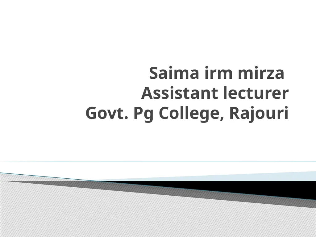 Saima irm mirza Assistant lecturer Govt. Pg - slide 1 of 15