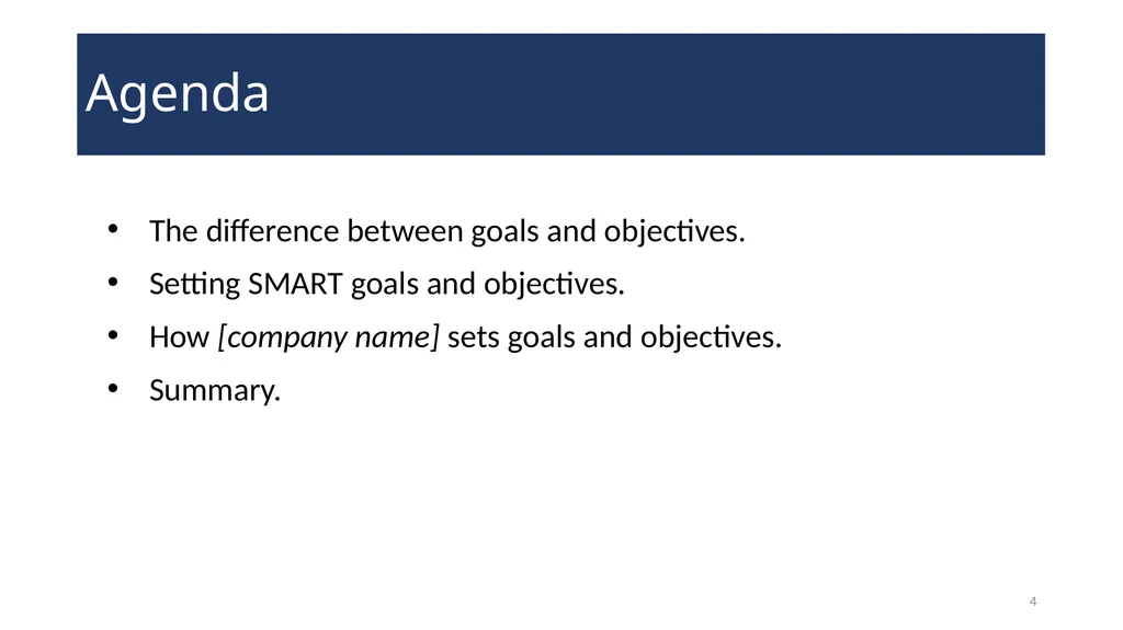 Setting Goals and Objectives Training WELCOME! - slide 4 of 18