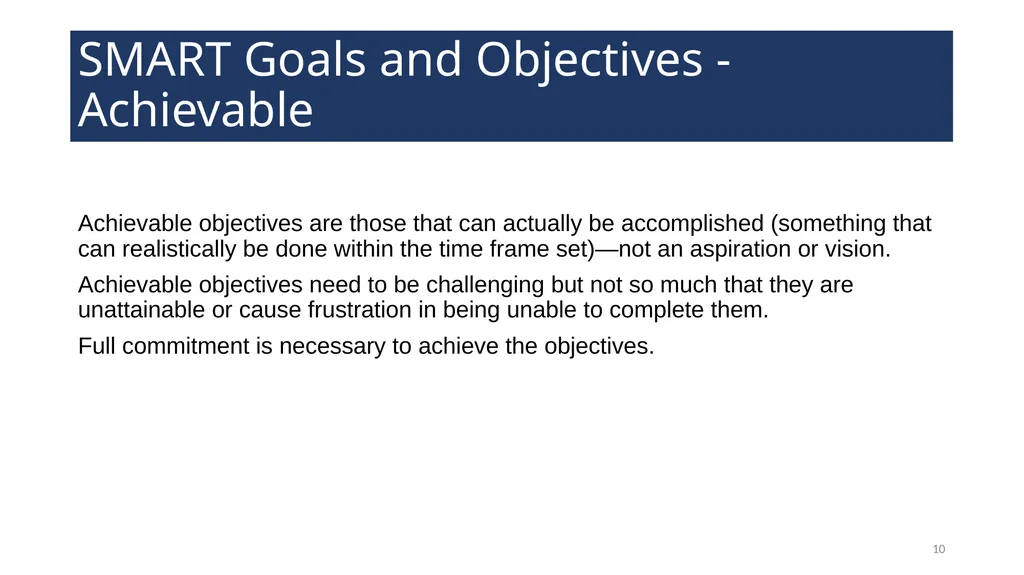 Setting Goals and Objectives Training WELCOME! - slide 10 of 18